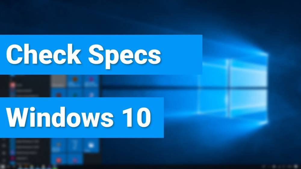 How to Find Out What My PC Specifications in Windows 10