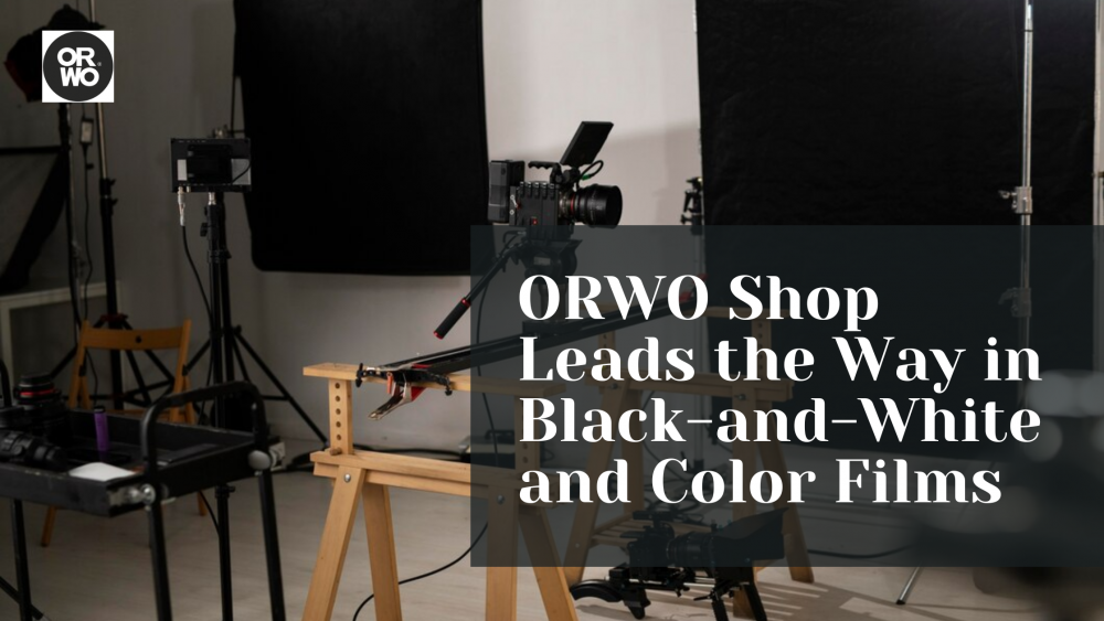 ORWO Shop Leads the Way in Black-and-White and Color Films