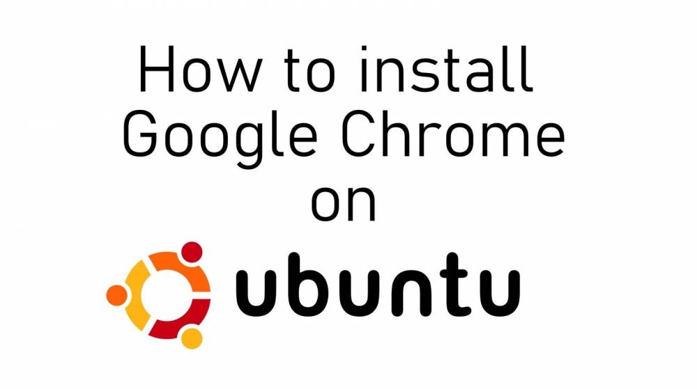 How to Install Google Chrome on Ubuntu Linux