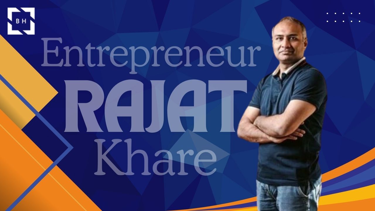 Entrepreneur Rajat Khare